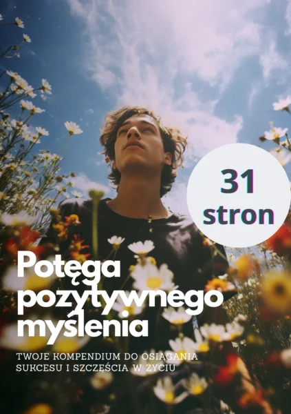 Jak być szczęśliwym – odkryj sekret pozytywnego myślenia