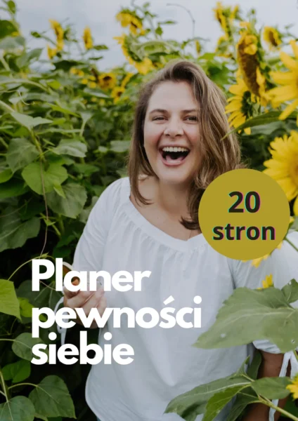 Planer pewności siebie – zbuduj codzienną odwagę