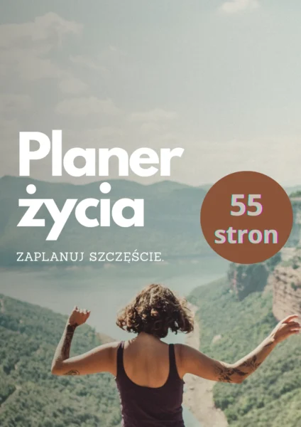 Planer życia – Zaplanuj szczęście, sukces i pełnię codzienności.