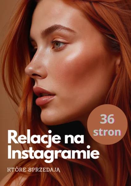 Jak tworzyć angażujące Instagram stories – kompletny e-book